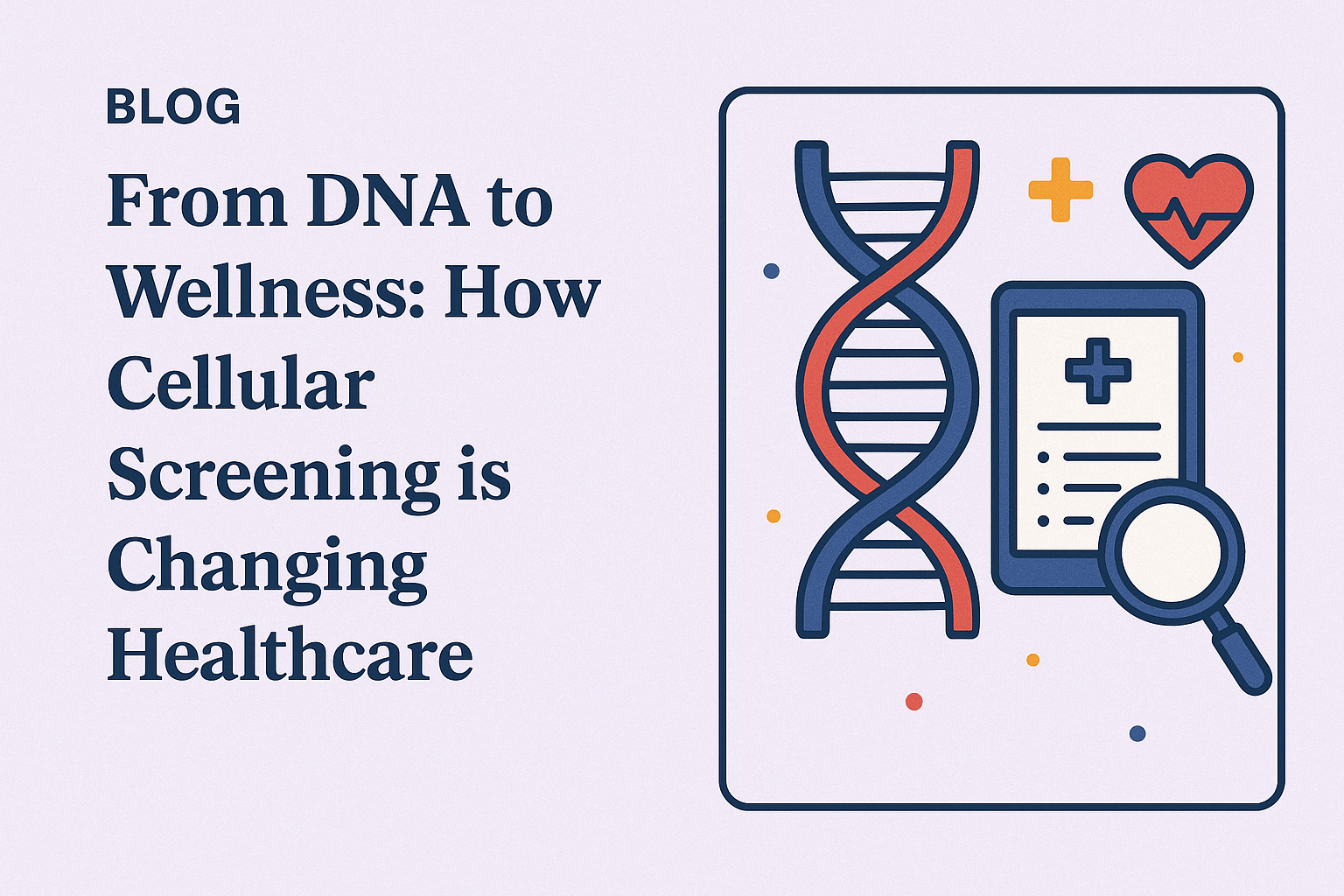 Cellular Health Screening